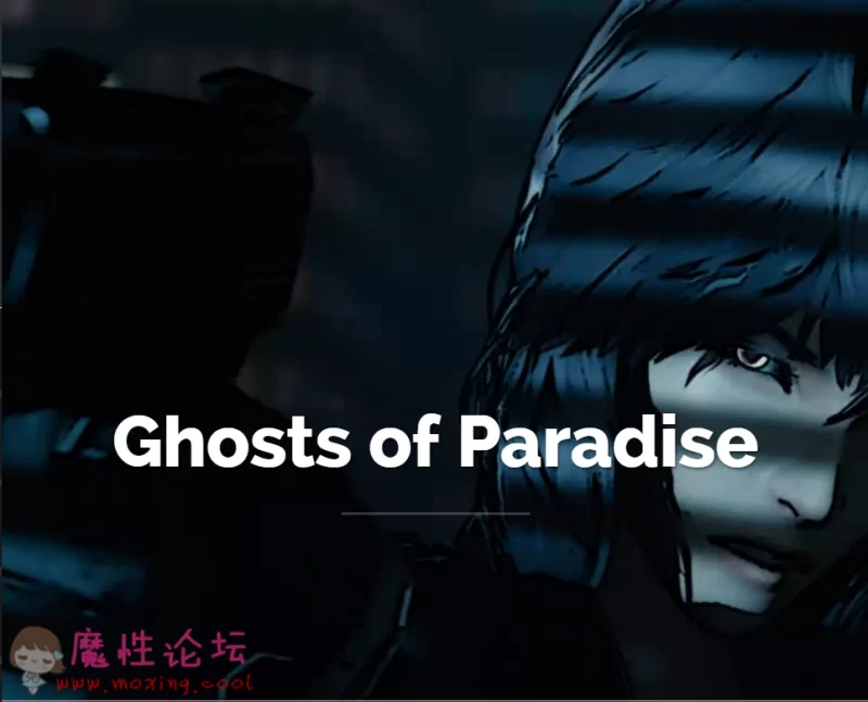 [夜桜字幕组][180614][Studio F.O.W]Ghosts of Paradise.png